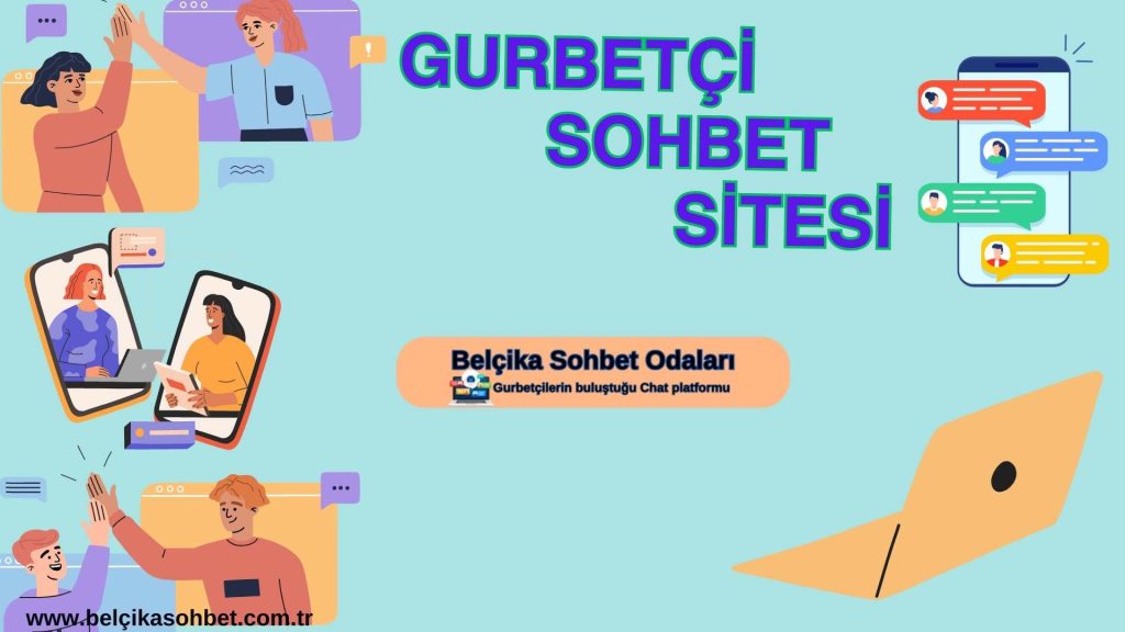 Belçika sohbet siteleri, Gurbetçi kızlarla tanışmak, Gurbetçi erkeklerle tanışmak, mobil yurtdışı sohbet odaları.