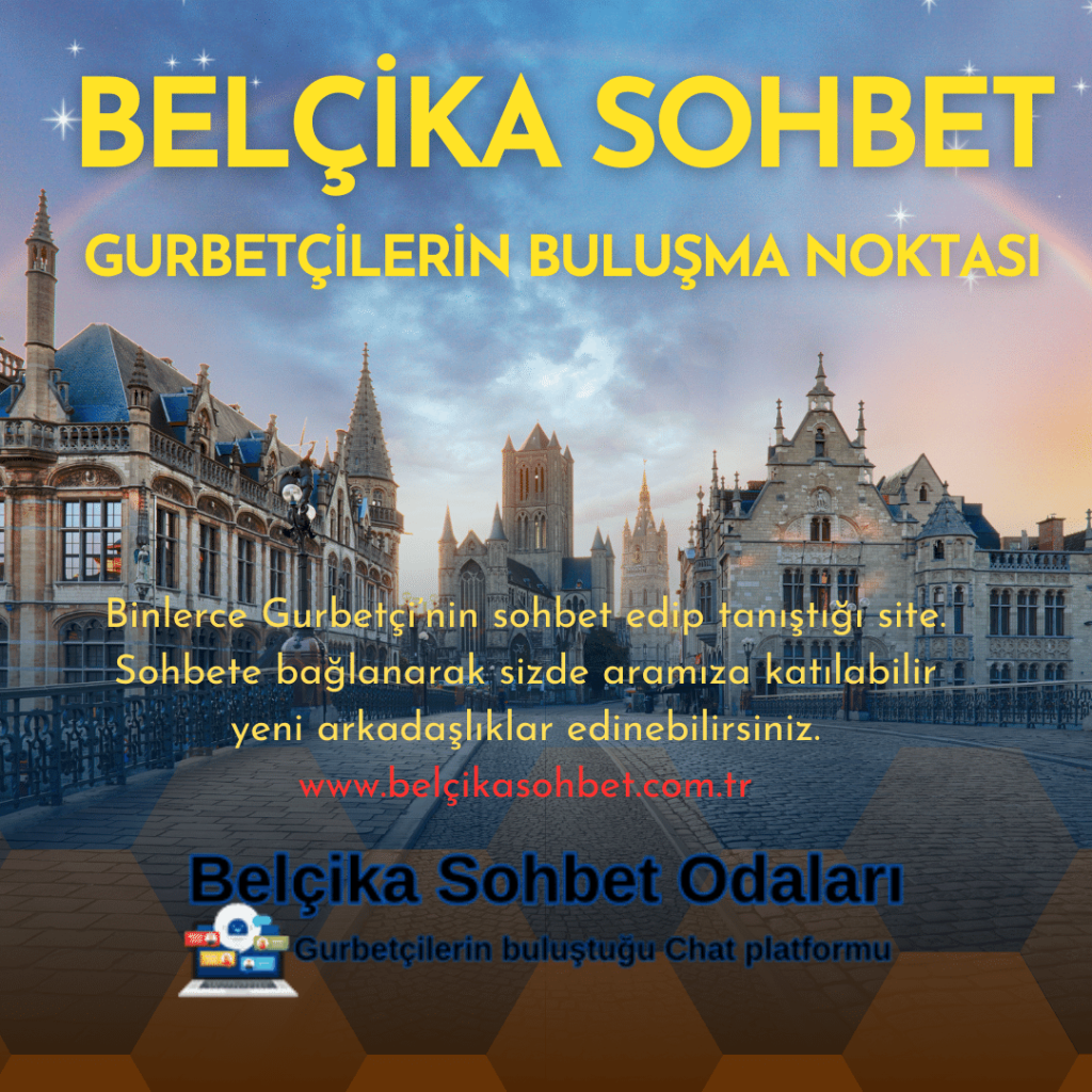 Belçika sohbet siteleri, Gurbetçi kızlarla tanışmak, Gurbetçi erkeklerle tanışmak, mobil yurtdışı sohbet odaları.