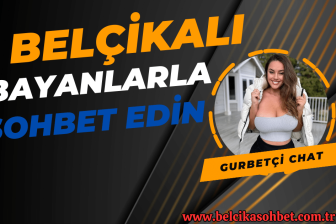 Belçikalı Kızlarla Sohbet